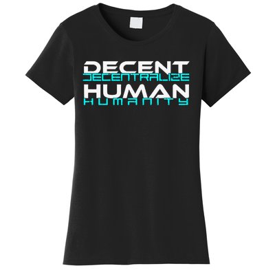 Decentralize Humanity Are You Decent Women's T-Shirt