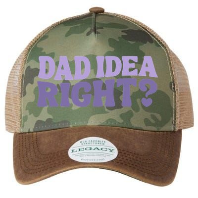 Dad Have A Idea Right Cute Funny Legacy Tie Dye Trucker Hat
