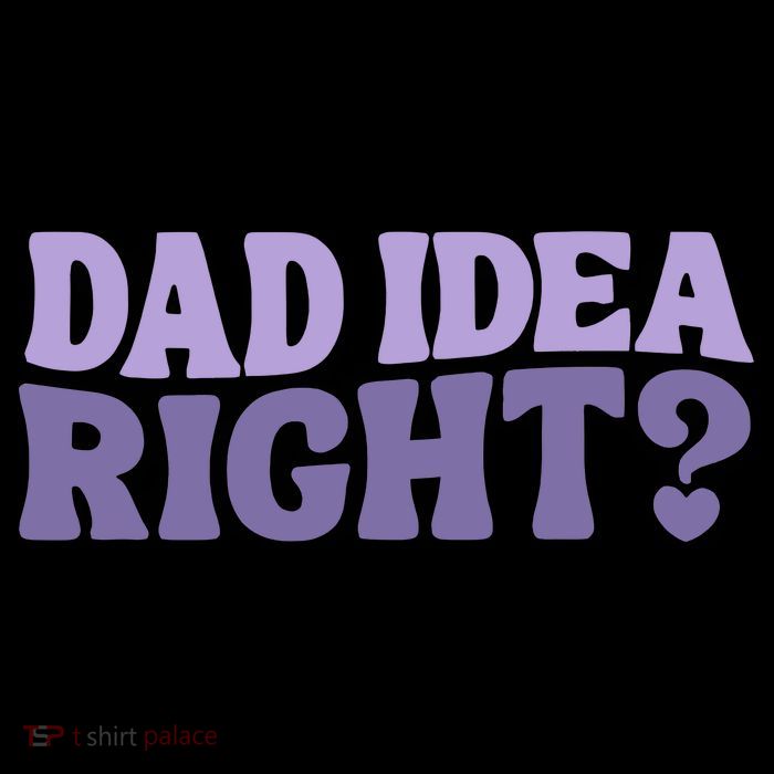 Dad Have A Idea Right Cute Funny Magnet