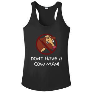 DonT Have A Cow. Man! Funny Ladies PosiCharge Competitor Racerback Tank