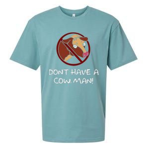 DonT Have A Cow. Man! Funny Sueded Cloud Jersey T-Shirt