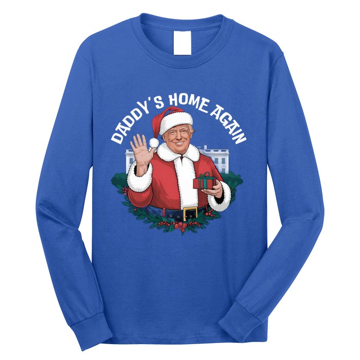 DaddyS Home Again Santa Trump Christmas 2024 New President Gift Long Sleeve Shirt