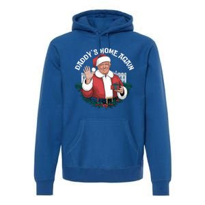 DaddyS Home Again Santa Trump Christmas 2024 New President Gift Premium Hoodie