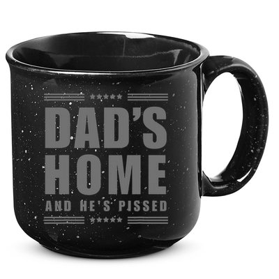 Dads Home And Hes Pissed Trump Dark Maga Dads Home 15oz Campfire Ceramic Mug