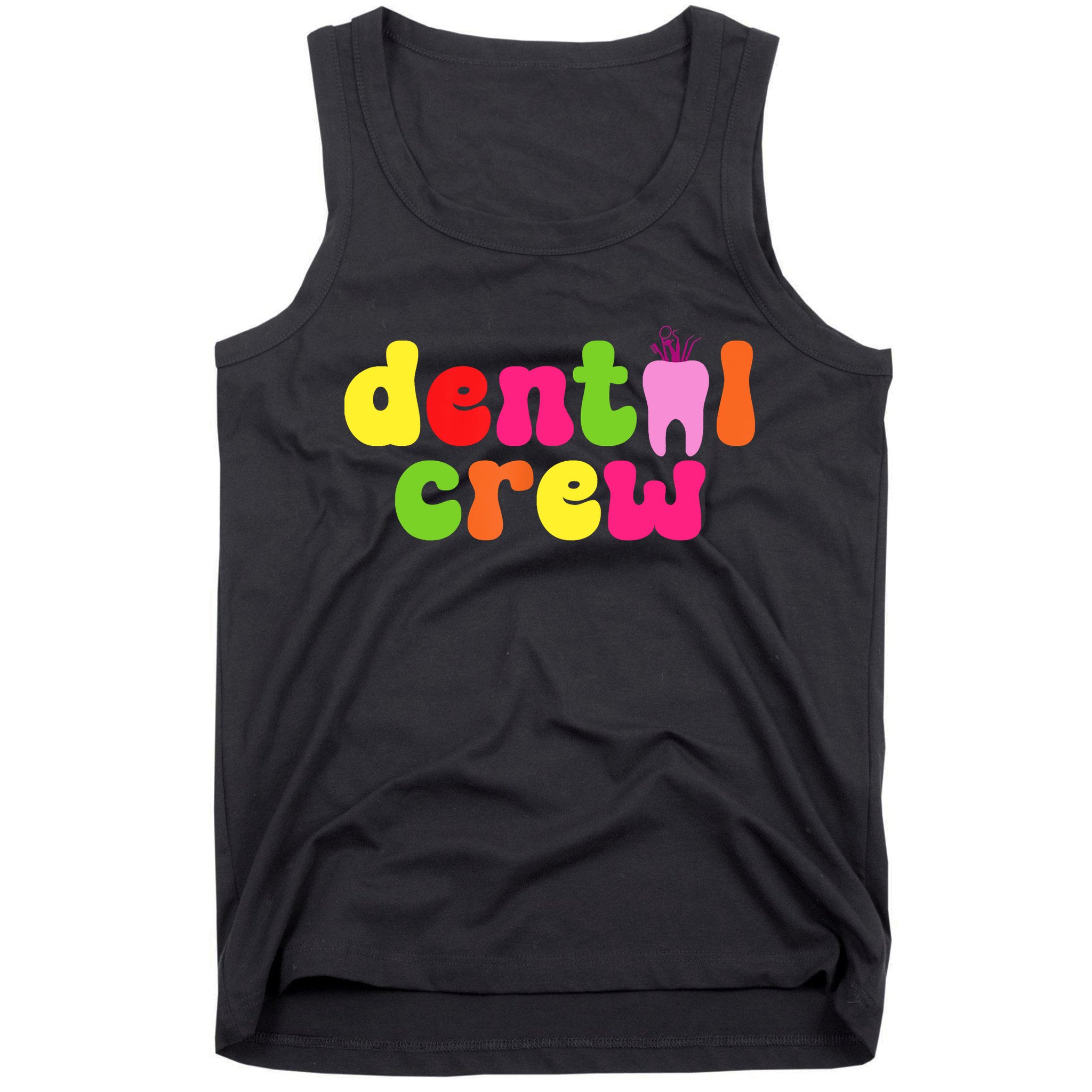 Dental Hygienist Assistants Dental Crew Tank Top