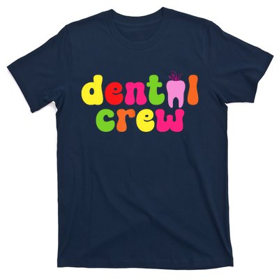 Dental Hygienist Assistants Dental Crew T-Shirt