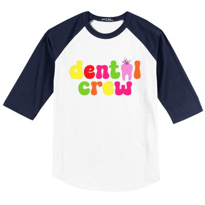 Dental Hygienist Assistants Dental Crew Baseball Sleeve Shirt