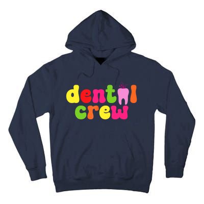 Dental Hygienist Assistants Dental Crew Tall Hoodie