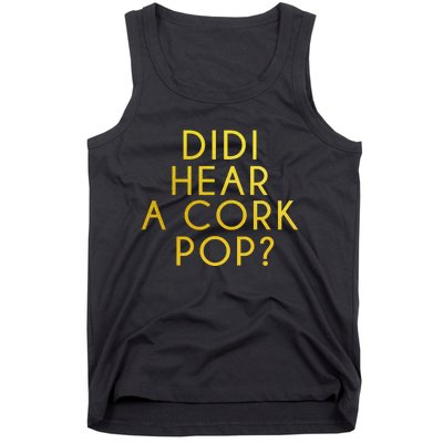 Didi Hear A Cork Pop Tank Top