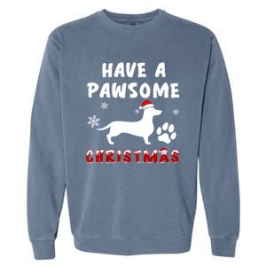 Dachshund Have A Pawsome Christmas Gift Garment-Dyed Sweatshirt