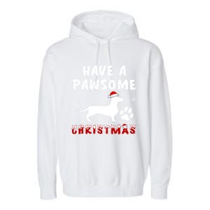 Dachshund Have A Pawsome Christmas Gift Garment-Dyed Fleece Hoodie