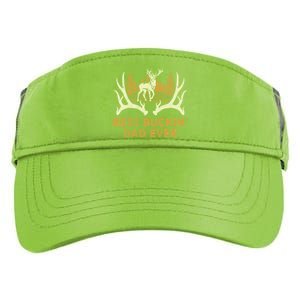 Deer Hunting Best Buckin Dad Ever Hunting Fathers Day Gift Adult Drive Performance Visor