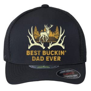 Deer Hunting Best Buckin Dad Ever Hunting Fathers Day Gift Flexfit Unipanel Trucker Cap