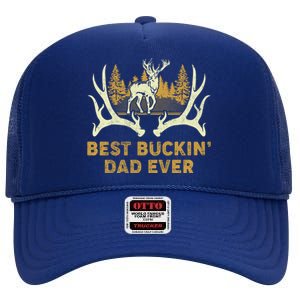 Deer Hunting Best Buckin Dad Ever Hunting Fathers Day Gift High Crown Mesh Back Trucker Hat