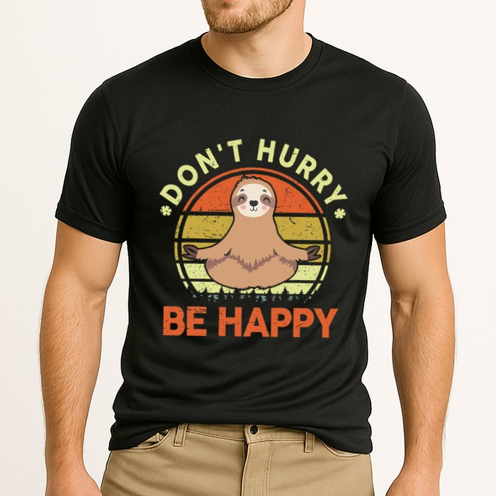 Dont Hurry Be Happy Funny Sloth Yoga Cooling Performance Crew T-Shirt