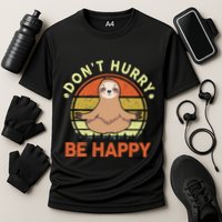 Dont Hurry Be Happy Funny Sloth Yoga Cooling Performance Crew T-Shirt