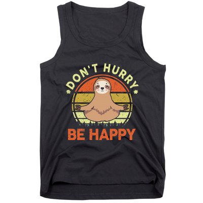 Dont Hurry Be Happy Funny Sloth Yoga Tank Top