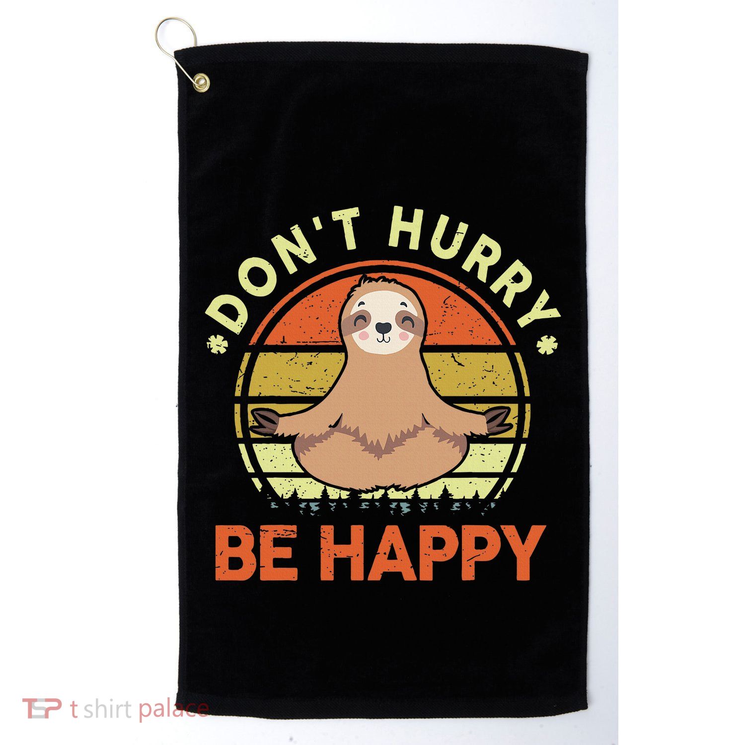 Dont Hurry Be Happy Funny Sloth Yoga Golf Towel