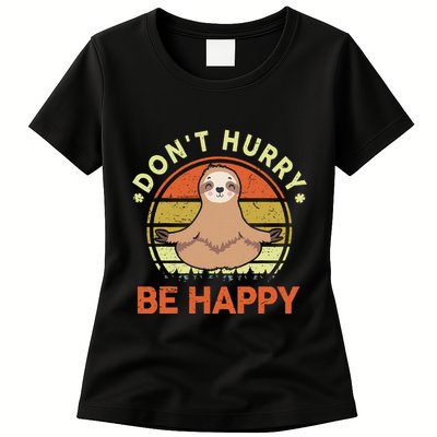 Dont Hurry Be Happy Funny Sloth Yoga Womens T-Shirt