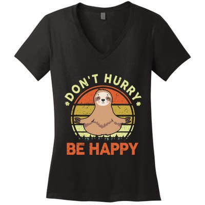 Dont Hurry Be Happy Funny Sloth Yoga Women's V-Neck T-Shirt