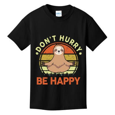 Dont Hurry Be Happy Funny Sloth Yoga Kids T-Shirt