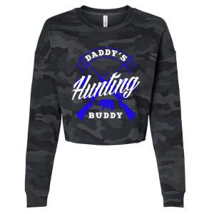 Daddys Hunting Buddy Father Son Matching Hunter Great Gift Cropped Pullover Crew