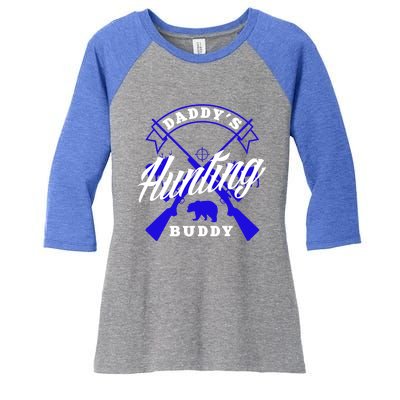 Daddys Hunting Buddy Father Son Matching Hunter Great Gift Women's Tri-Blend 3/4-Sleeve Raglan Shirt