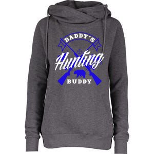 Daddys Hunting Buddy Father Son Matching Hunter Great Gift Womens Funnel Neck Pullover Hood