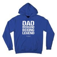 Dad Husband Boxing Legend Cool Gift Martial Arts Gift Tall Hoodie