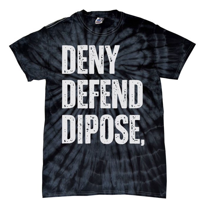 Dark Humor Boss Ceo Defend Deny Adult Like Tie-Dye T-Shirt