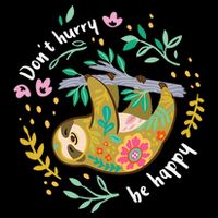 DonT Hurry Be Happy Cute Lazy Funny Sloth Daily Commute Backpack