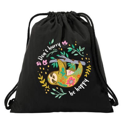 DonT Hurry Be Happy Cute Lazy Funny Sloth Drawstring Bag