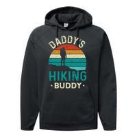 Daddys Hiking Buddy Vintage Mountains Campfire Fathers Gift Performance Fleece Hoodie