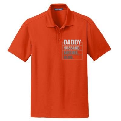 Daddy Husband Butcher Hero Fathers Day Meaningful Gift Dry Zone Grid Polo