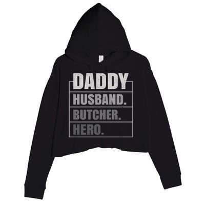 Daddy Husband Butcher Hero Fathers Day Meaningful Gift Crop Fleece Hoodie