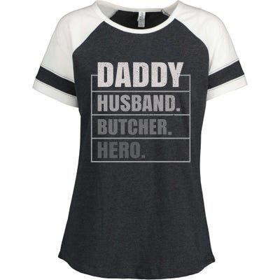 Daddy Husband Butcher Hero Fathers Day Meaningful Gift Enza Ladies Jersey Colorblock Tee