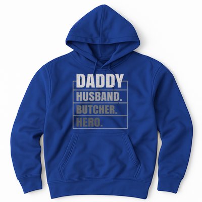 Daddy Husband Butcher Hero Fathers Day Meaningful Gift Hoodie