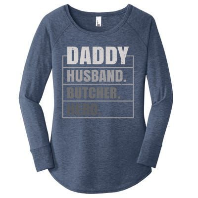 Daddy Husband Butcher Hero Fathers Day Meaningful Gift Women's Perfect Tri Tunic Long Sleeve Shirt