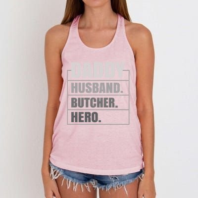 Daddy Husband Butcher Hero Fathers Day Meaningful Gift Women's Knotted Racerback Tank