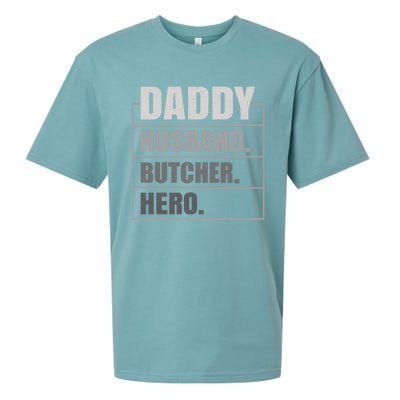 Daddy Husband Butcher Hero Fathers Day Meaningful Gift Sueded Cloud Jersey T-Shirt