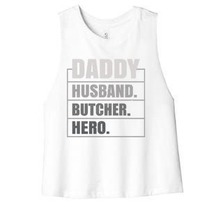 Daddy Husband Butcher Hero Fathers Day Meaningful Gift Women's Racerback Cropped Tank