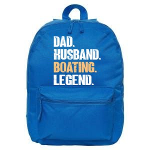 Dad Husband Boating Legend Cute Gift Funny Captain Boating Gift 16 in Basic Backpack