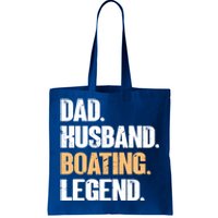 Dad Husband Boating Legend Cute Gift Funny Captain Boating Gift Tote Bag