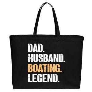 Dad Husband Boating Legend Cute Gift Funny Captain Boating Gift Cotton Canvas Jumbo Tote