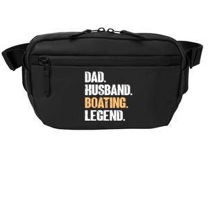 Dad Husband Boating Legend Cute Gift Funny Captain Boating Gift Crossbody Pack