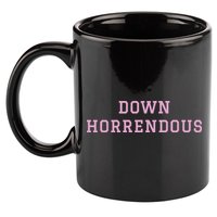 Down Horrendous Black 11oz C Handle Ceramic Mug