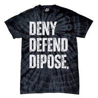 Dark Humor Boss Ceo Defend Deny Like Gift Tie-Dye T-Shirt