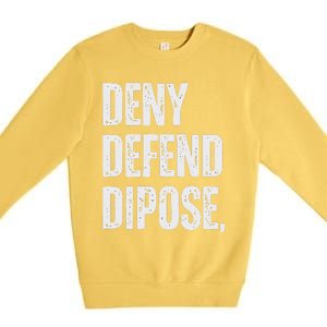 Dark Humor Boss Ceo Defend Deny Adult Like Premium Crewneck Sweatshirt