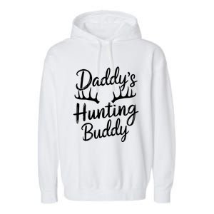 DaddyS Hunting Buddy Funny Hunter Dad Son Matching Hunting Gift Garment-Dyed Fleece Hoodie