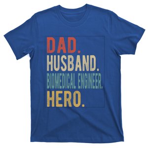 Dad Husband Biomedical Engineer Hero Cool Gift T-Shirt